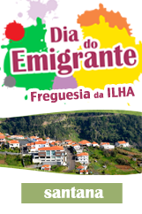 XI Dia do Emigrante - Freguesia da Ilha em Santana